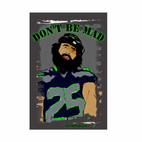 Don't Be Mad | Boomplay Music