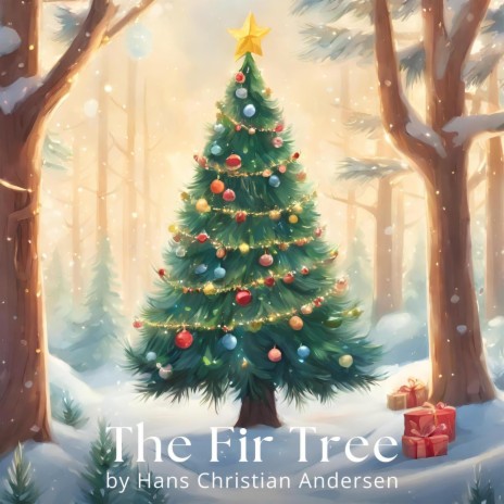 The Fir Tree | Boomplay Music