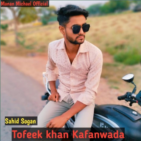 Tofeek Khan Kafanwada | Boomplay Music