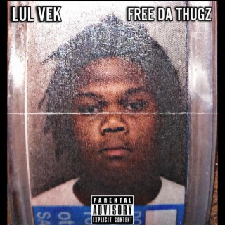 Free Da Thugz (First Day Out)