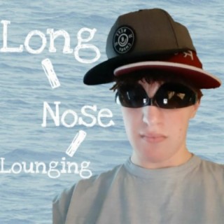 Long-Nose Lounging