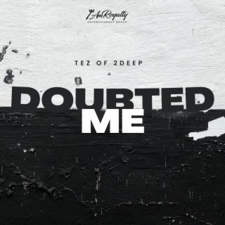 Doubted Me lyrics | Boomplay Music