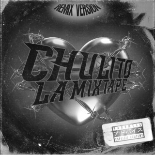 Chulito La Mixtape 2.0