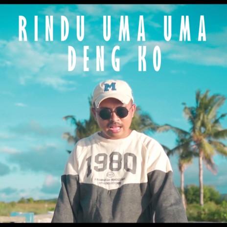 Rindu Uma Uma Deng Ko | Boomplay Music