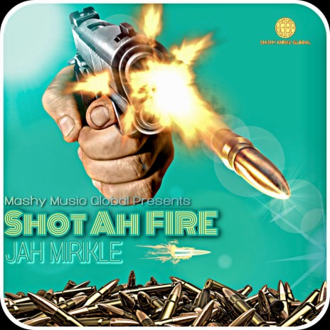 Shot Ah Fire | Boomplay Music