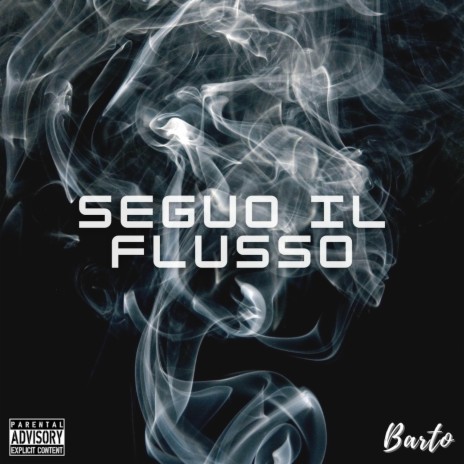 Seguo Il Flusso | Boomplay Music