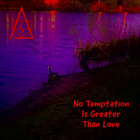 No Temptation Is Greater Than Love | Boomplay Music