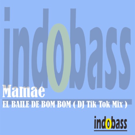 EL BAILE DE BOM BOM (DJ Tik Tok Mix)