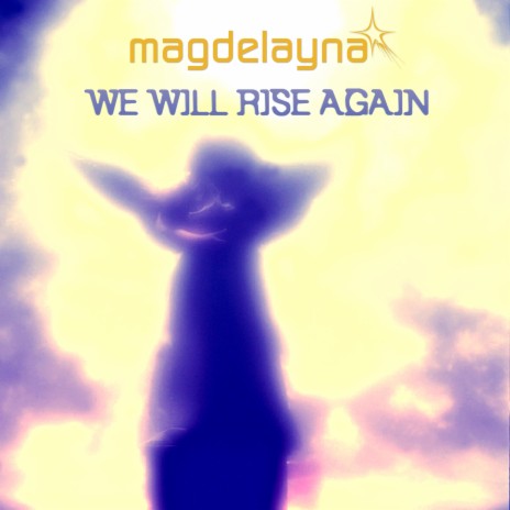 We Will Rise Again | Boomplay Music