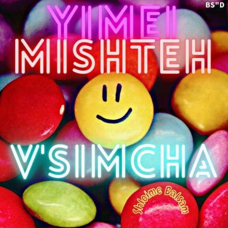 Yimei Mishteh V'Simcha (Dance Version) | Boomplay Music