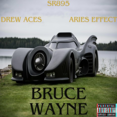 Bruce Wayne (Meeting Of The Minds ENT) ft. SR895 & Drew Aces | Boomplay Music