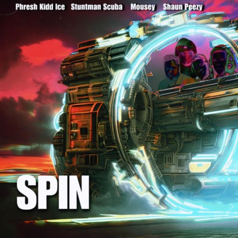 Spin ft. Phresh Kidd Ice, Mousey & Stuntman Scuba | Boomplay Music