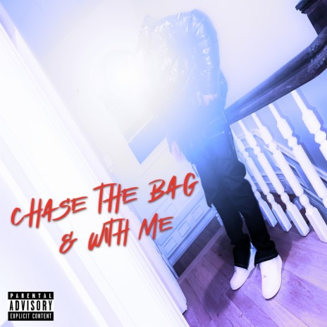 Chase The Bag/ With Me | Boomplay Music