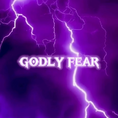 Godly Fear | Boomplay Music