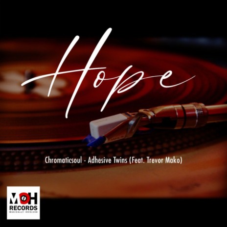 Hope ft. Adhesive Twins & Trevor Mako | Boomplay Music