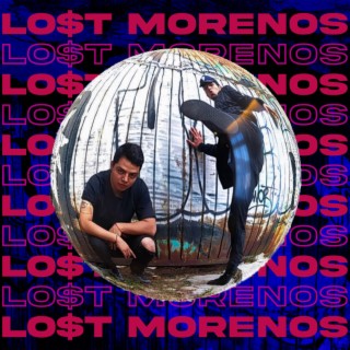 LOST MORENOS