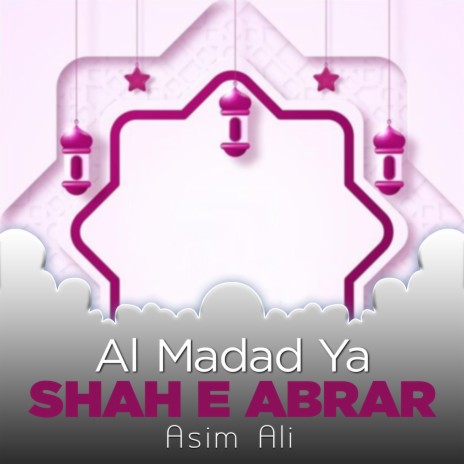 Al Madad Ya Shah e Abrar | Boomplay Music