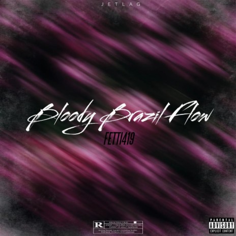 BLOODY BRAZIL FLOW | Boomplay Music