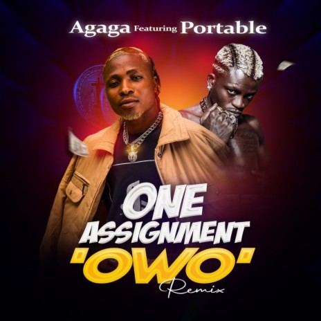 One Assignment 'Owo' (Remix) ft. Portable | Boomplay Music