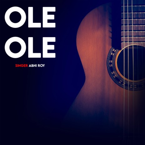 Ole Ole | Boomplay Music