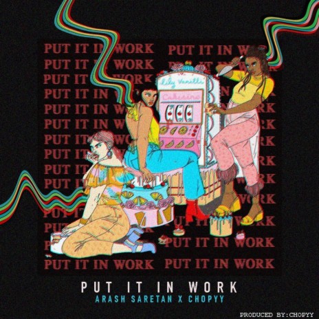 Put It In Work ft. Chopyy | Boomplay Music