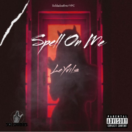 Spell On Me (Single) | Boomplay Music