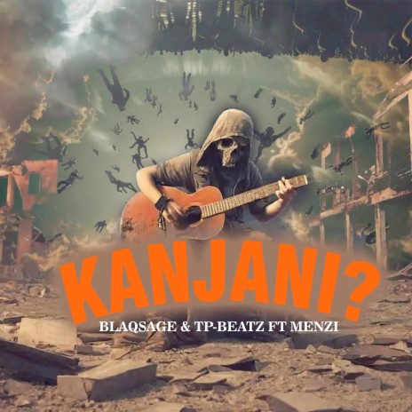 Kanjani? ft. TP-BEATZ & Menzi