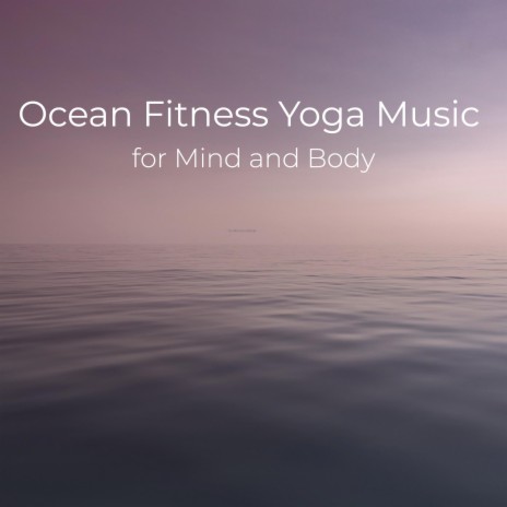 Ocean Fitness Yoga Music for Wheel of Dharma Seal