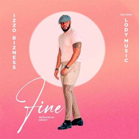 Fine ft. Lody Music | Boomplay Music
