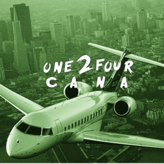 THE ONE2FOUR CANA SOUNDTRACK