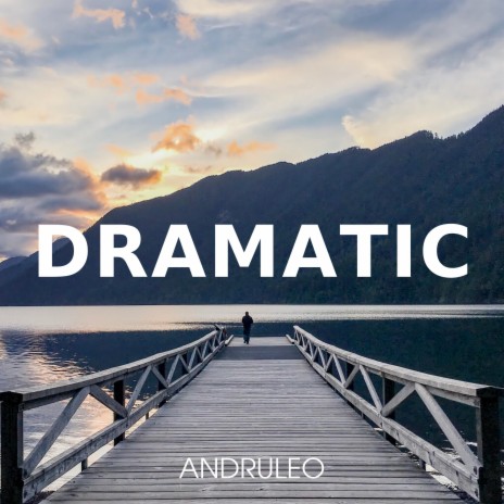 Dramatic | Boomplay Music