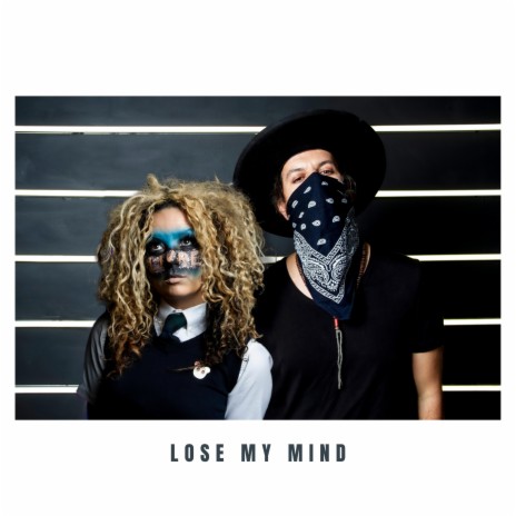 Lose My Mind | Boomplay Music