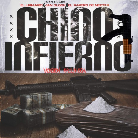 El Chino Infierno 2 (feat. Rapero De Nectar & Jan Glack) (Version Belika)