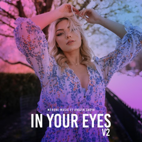 In Your Eyes V2 ft. Arozin Sabyh | Boomplay Music