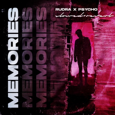 Memories (slowed+reverb) ft. Psycho