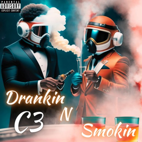 Drankin N Smokin | Boomplay Music