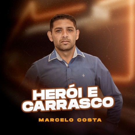 Herói e Carrasco | Boomplay Music