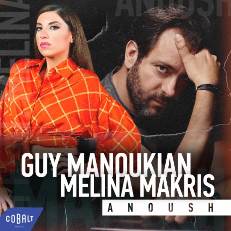 Anoush ft. Melina Makri | Boomplay Music