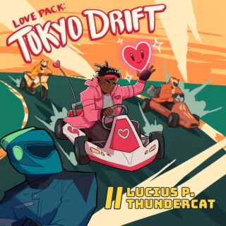 Love Pack : Tokyo Drift