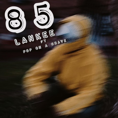 85 (feat. Pop On A Grave) | Boomplay Music