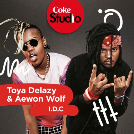 I.D.C (Coke Studio South Africa: Season 2) ft. Aewon Wolf | Boomplay Music