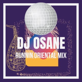 Runnin (Oriental Mix)