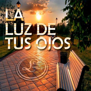 LA LUZ DE TUS OJOS