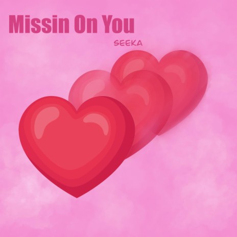 Missin On You | Boomplay Music