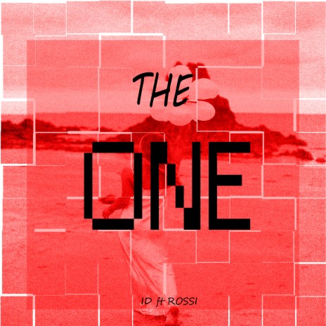 THE ONE ft. Rossi | Boomplay Music