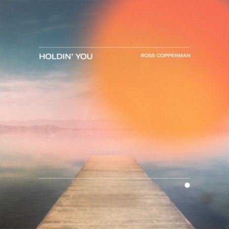 Holdin' You | Boomplay Music