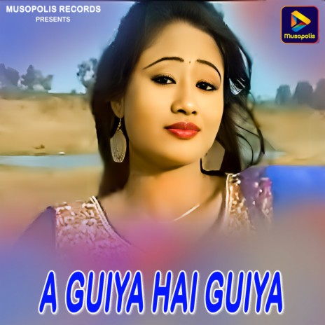 A Guiya Hai Guiya | Boomplay Music