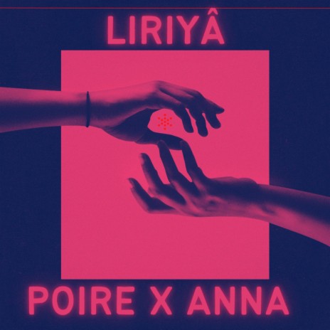 Liriyâ ft. ANNA from Luxembourg | Boomplay Music