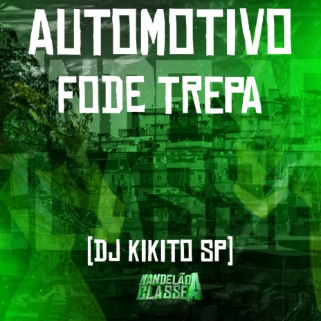 Automotivo Fode Trepa | Boomplay Music