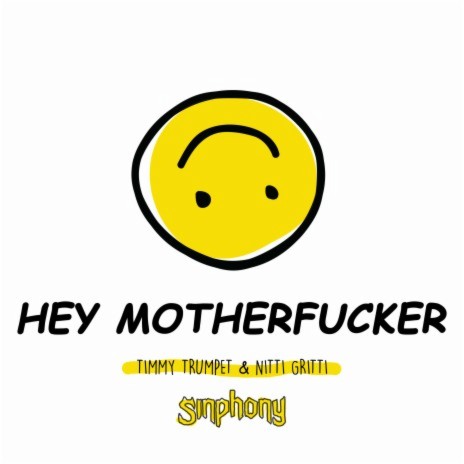 Hey Motherfucker ft. Nitti Gritti | Boomplay Music